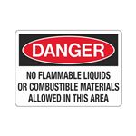 No Flammable Liquids/Combustible Materials Allowed In Area Sign